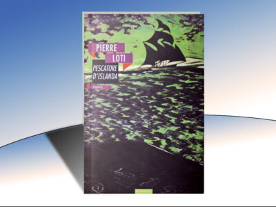 Pierre Loti, pescatore d’Islanda