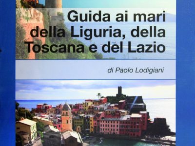 Guida ai mari della Liguria, della Toscana e del Lazio