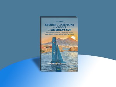 Napoli nell’America’s Cup, in libreria il nuovo volume di Zazzera